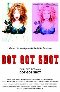 Dot Got Shot (2011)